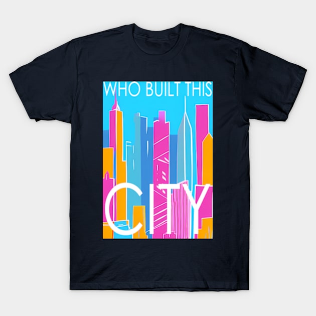 Who built this city! , Skyline in the sea border, pastel color, pink, cyan, chalk art T-Shirt by AISHOPPE